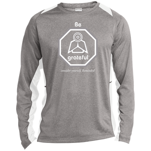 Be Grateful Long Sleeve Performance Tee WG