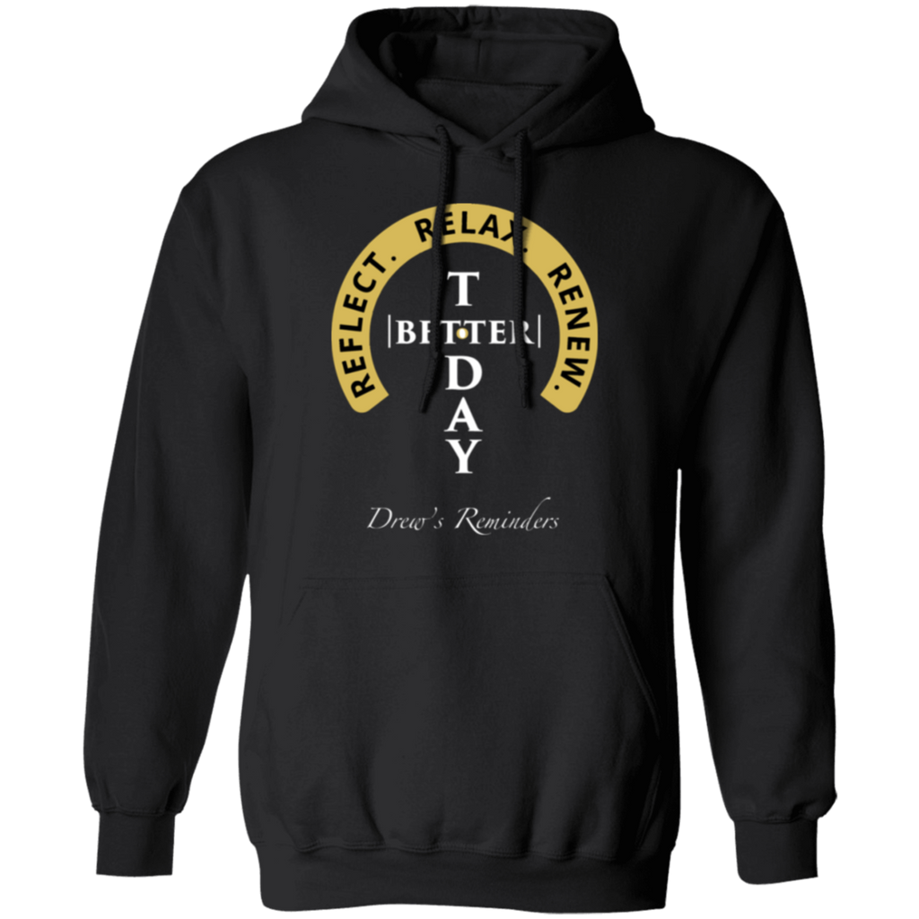 Reflect. Relax. Renew. Pullover Hoodie