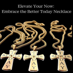 The Better Today Experience