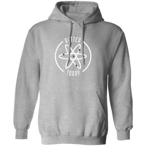 Better Today Pullover Hoodie