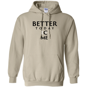 Better Today I See Me Pullover Hoodie